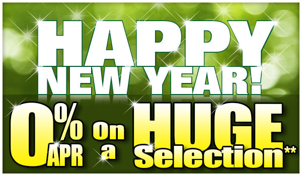 Happy New Year! - 0% APR on a Huge Selection **